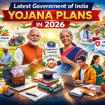 Latest Government of India Yojana Plans in 2026